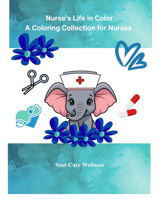 A Nurse's Life in Color - Coloring Collection for Nurses