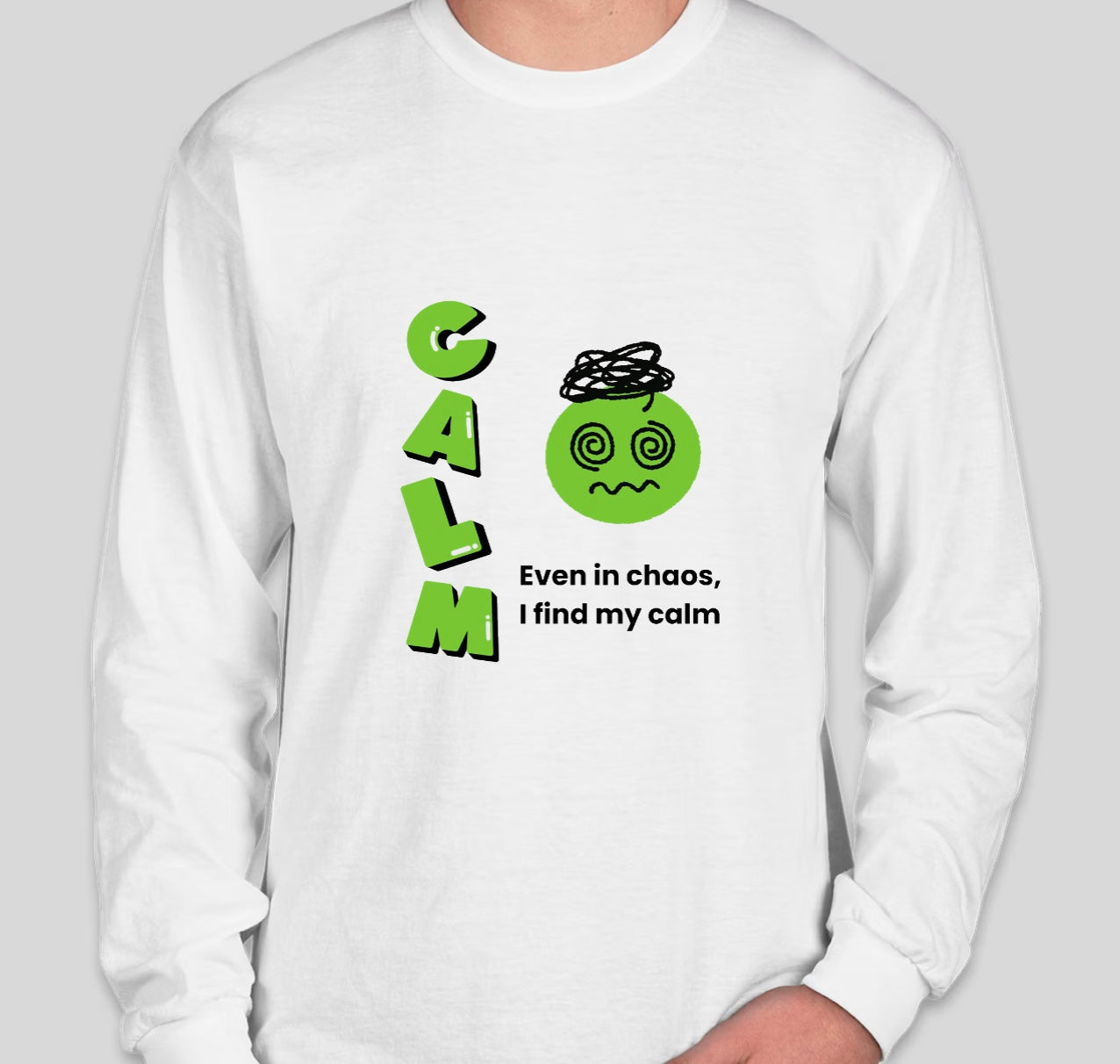 Calm Affirmation T-Shirt Long - Sleeve